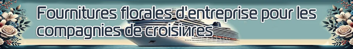 Fournitures florales d'entreprise pour les compagnies de croisière à Monaco